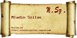 Mladin Szilas névjegykártya